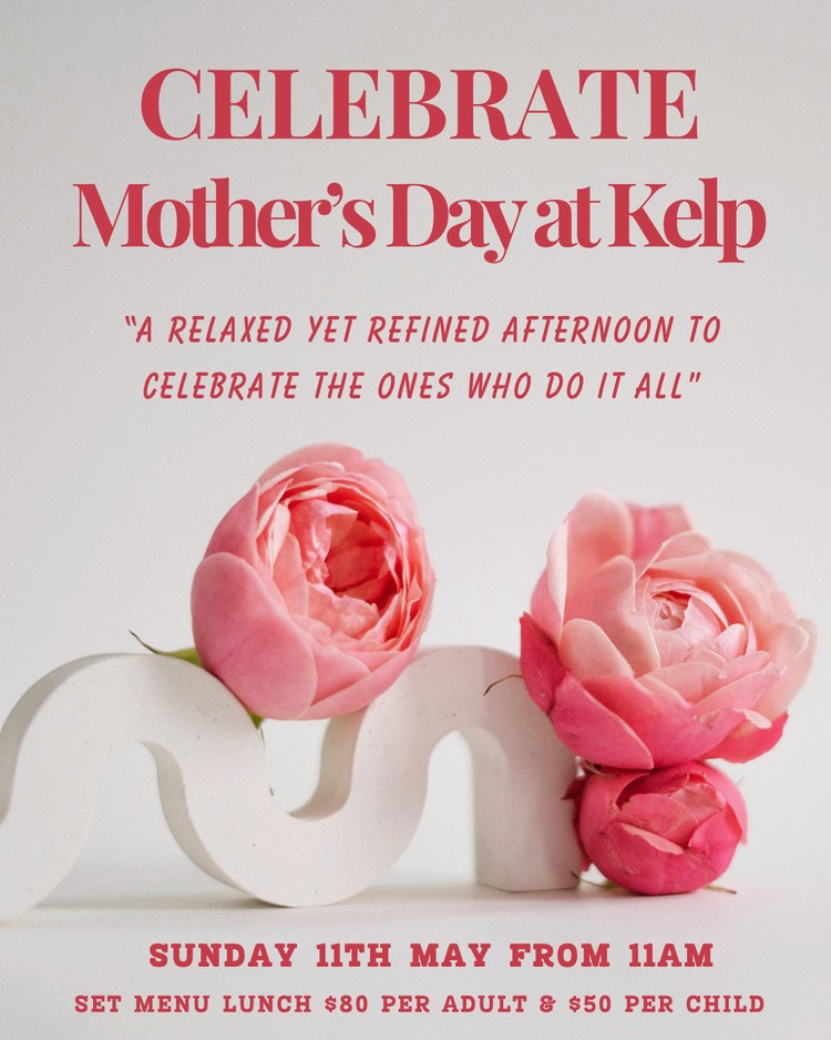 Mothers Day at Kelp