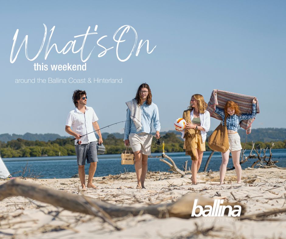 Whats On This Weekend around Ballina