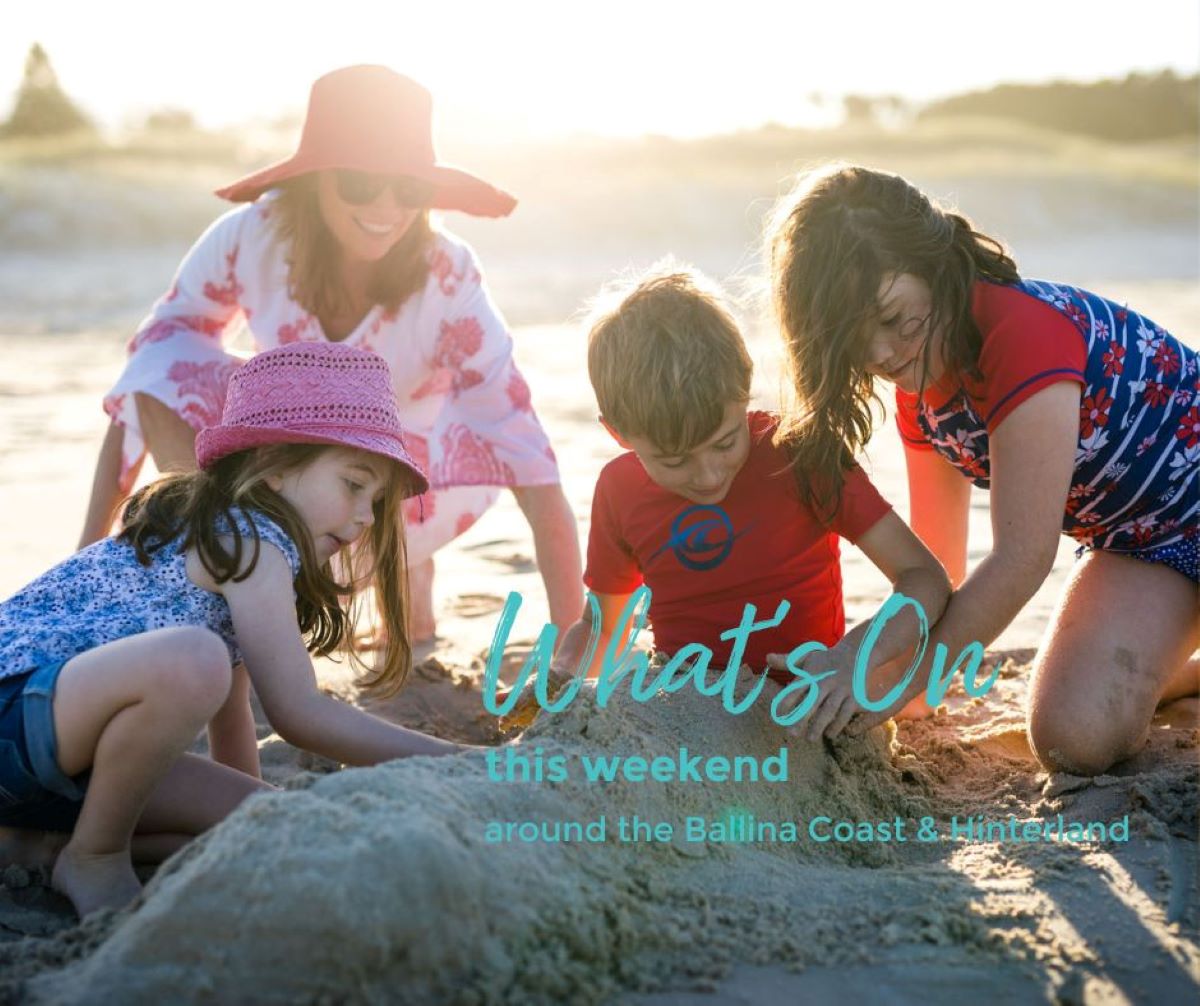 Whats On This Weekend around Ballina Coast Hinterlandjpg