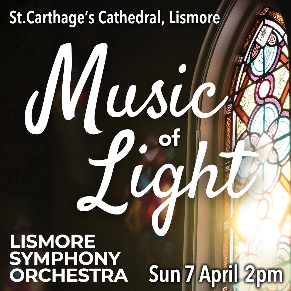 Lismore Symphony Orchestra Music of Light