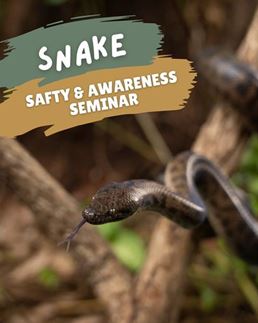 Snake Safety Seminar